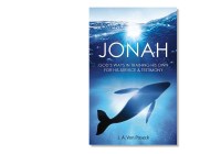 JONAH-GOD`S WAYS IN TRAINING HIS OWN FOR HIS SERVICE & TESTIMONY